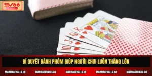 Bí quyết đánh Phỏm