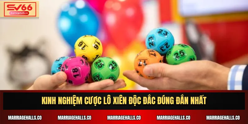Kinh nghiệm cược lô xiên độc đắc đúng đắn nhất