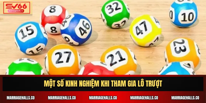 Một số kinh nghiệm khi tham gia lô trượt