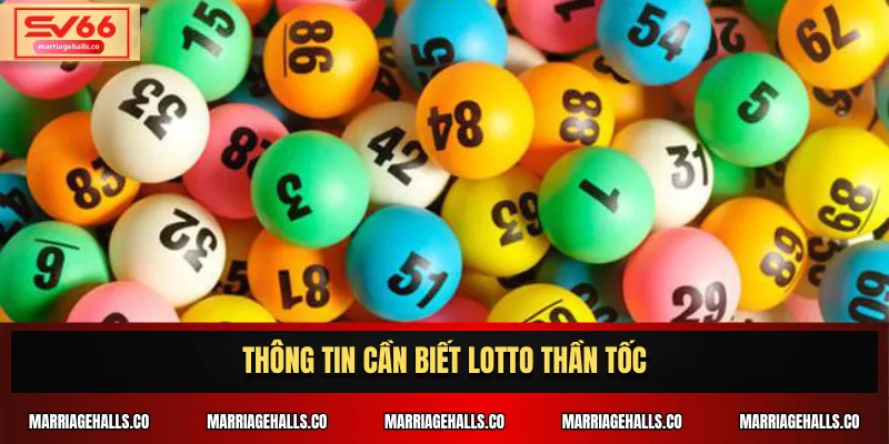 Thông tin cần biết lotto thần tốc