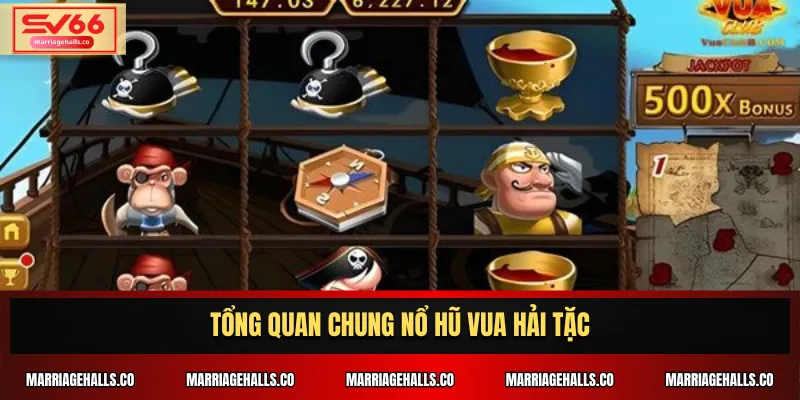 Tổng quan chung Nổ Hũ Vua Hải Tặc