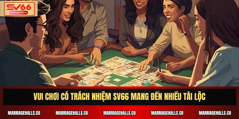 Vui chơi có trách nhiệm SV66 mang đến nhiều tài lộc